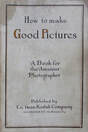 Kodak How to Make Good Pictures 1920Picture