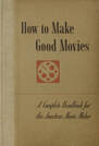 How to make good movies