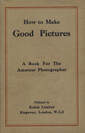 How to make good pictures UK 1924