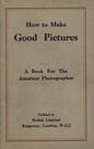 How to make good pictures UK 1925