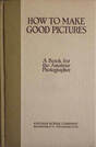 Kodak How to make good pictures 1929