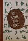 How to make good movies Kodak